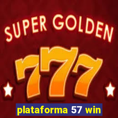 plataforma 57 win